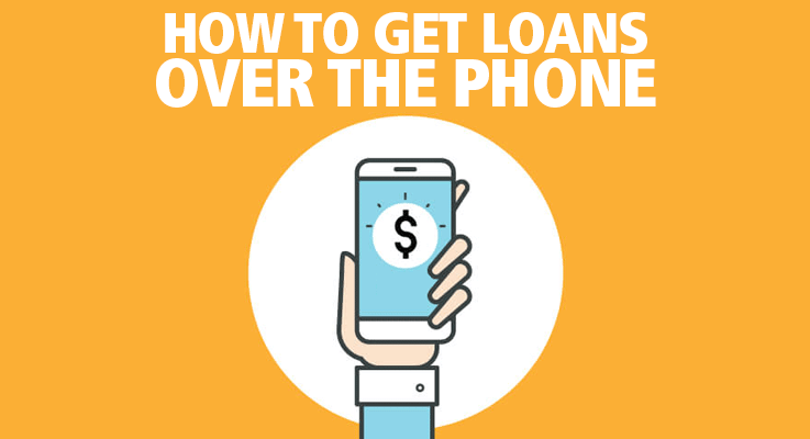 Loan Over the Phone