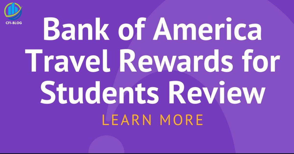 bank of america travel rewards credit card for students review
