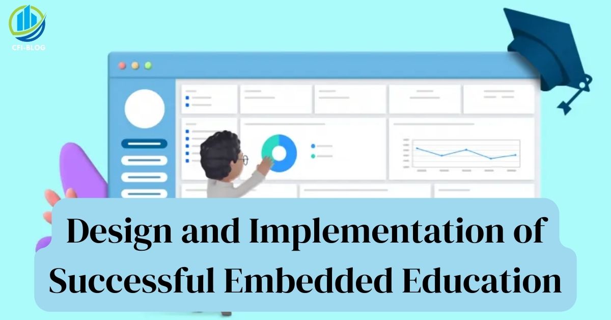Design and Implementation of Successful Embedded Education