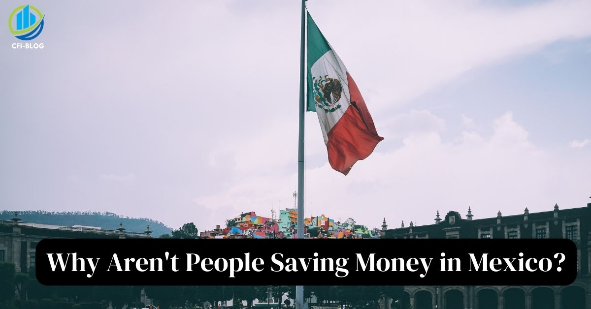 Why Aren't People Saving Money in Mexico?