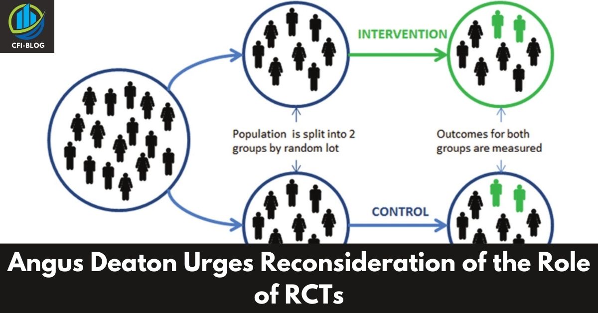 Angus Deaton Urges Reconsideration of the Role of RCTs