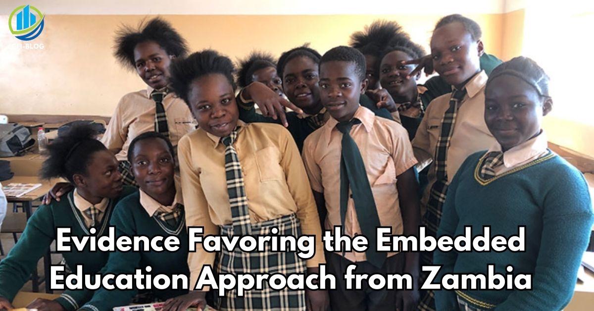 Evidence Favoring the Embedded Education Approach from Zambia