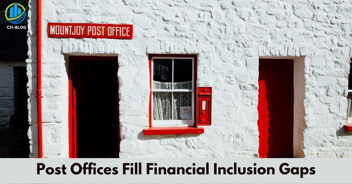 Post Offices Fill Financial Inclusion Gaps