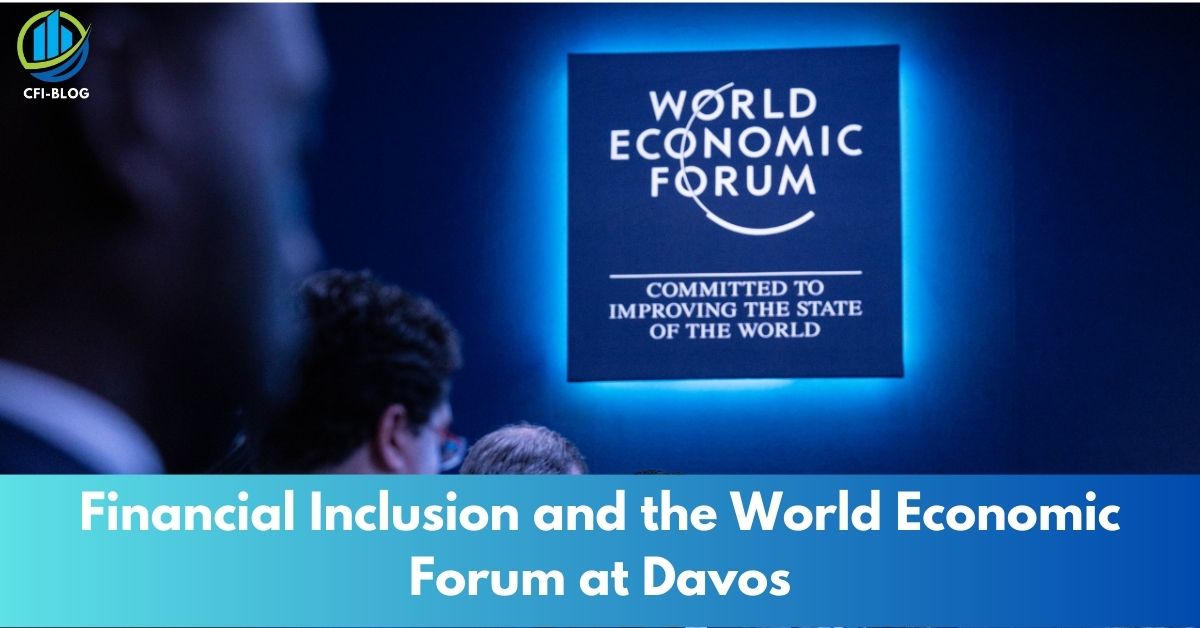 Financial Inclusion and the World Economic Forum at Davos