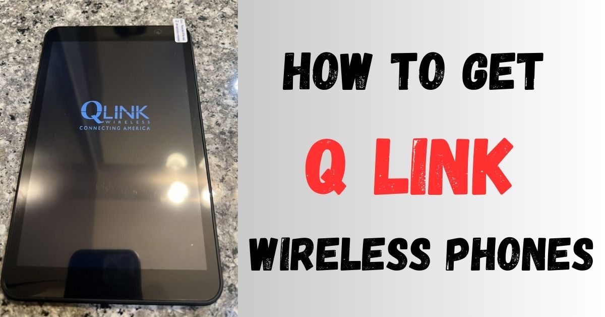 Q Link Wireless Phones