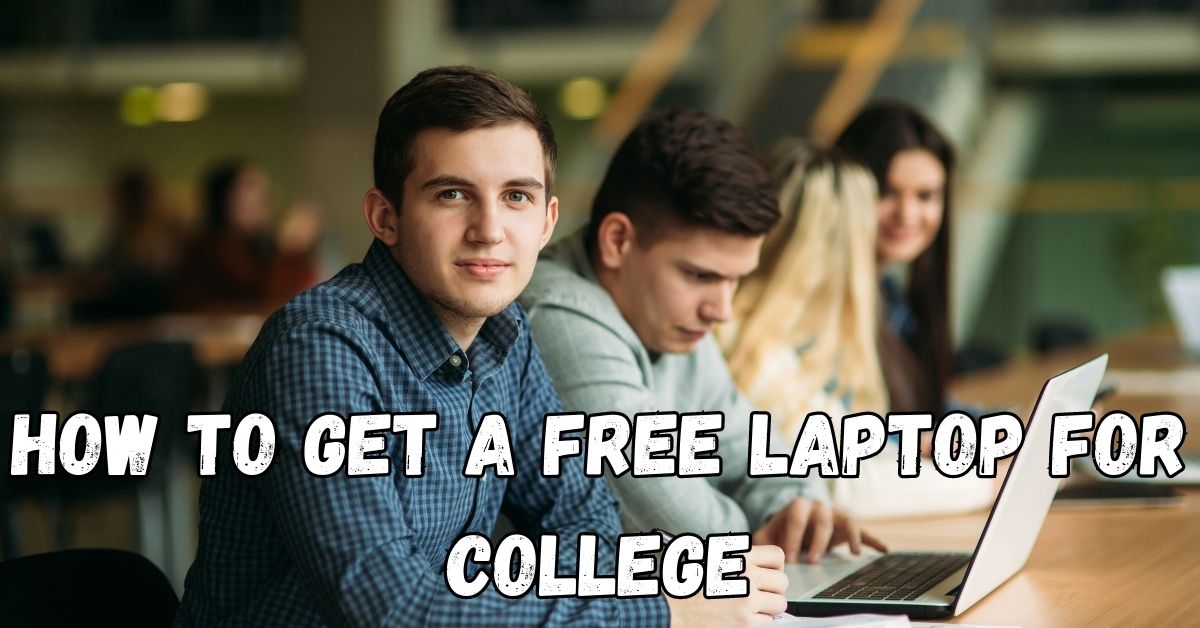 free laptop for college