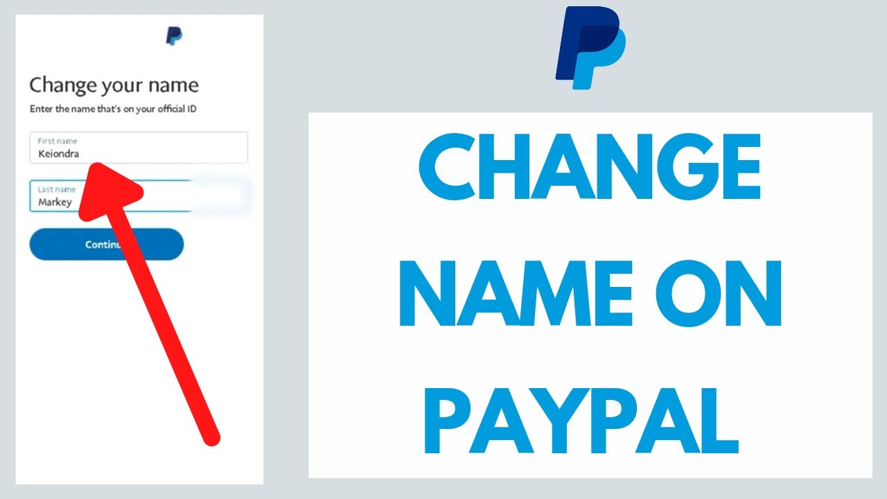 Why Would You Need to Change Name on PayPal?